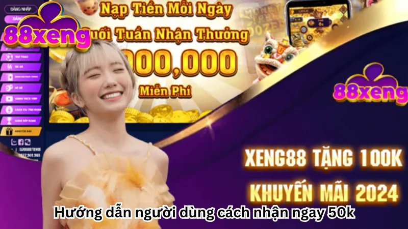 Hướng dẫn người dùng cách nhận ngay 50k