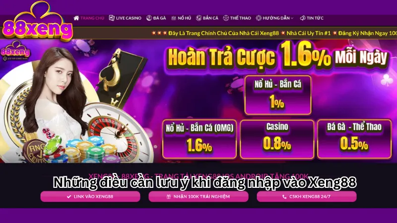 Những điều cần lưu ý khi đăng nhập vào Xeng88