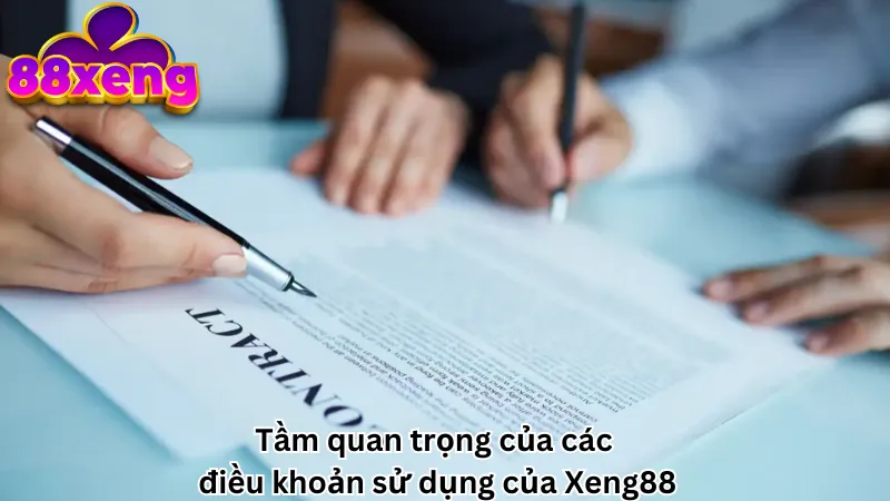 Tầm quan trọng của các điều khoản sử dụng của Xeng88